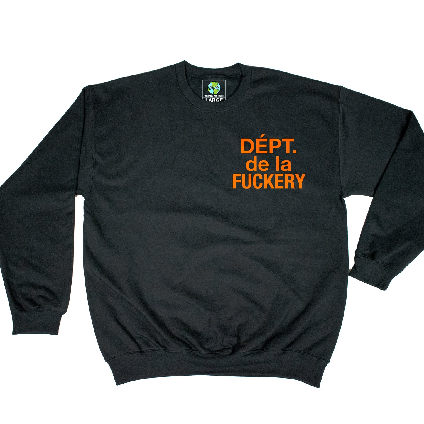 FUCKERY DEPT - CREWNECK